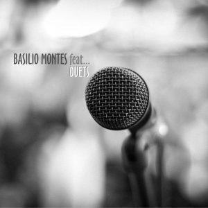 Basilio Montes: Duets. Discos de versiones de grandes éxitos y clásicos de la música pop española de los años 80's