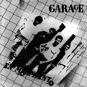 Garage. Tiempo Perdido. Punk Rock Años 80 - Bandas y Grupos de After Punk Español