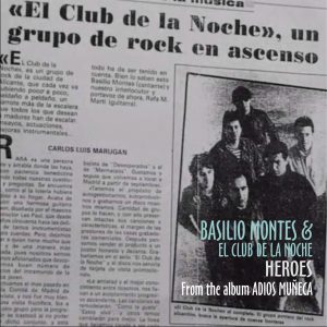 El Club de la Noche. Héroes. Bandas y Grupos Españoles de Rock & Roll Americano Años 80