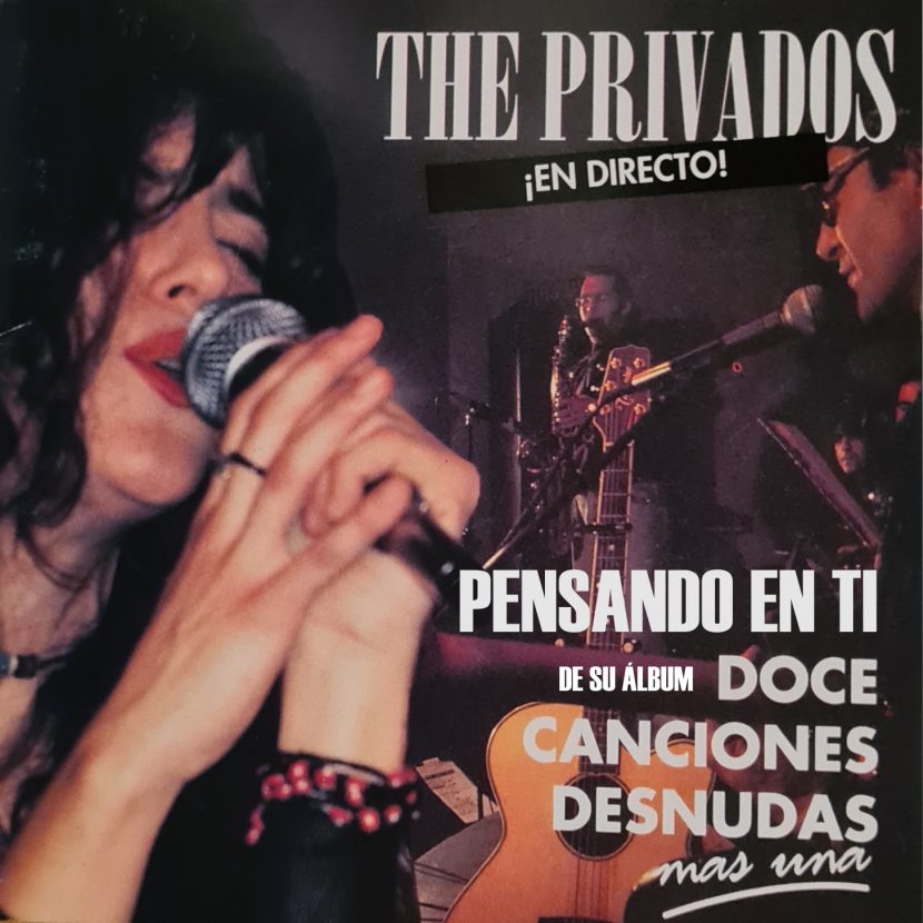The Privados. Pensando En Ti. Baladas de Rock en Directo - Conciertos de Música en Vivo