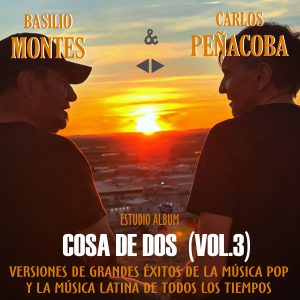 Cosa de Dos (Vol.3) Canciones y Éxitos de la Música Pop y la Música Latina de Todos los Tiempos