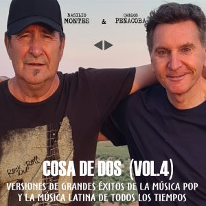Cosa de Dos (Vol.4) Canciones y Grandes Éxitos de la Música Pop y la Música Latina